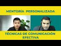 MENTORIA PERSONALIZADA en Técnicas de COMUNICACIÓN EFECTIVAS con Eglis Gaínza.