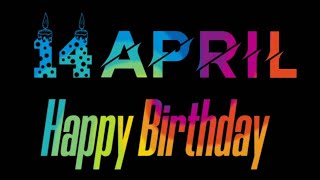 14 April Birthday Status 2023|| 14 April Happy Birthday Whatsap Status|| Birthday Status🎊