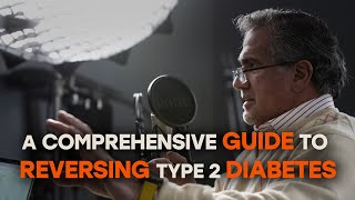 A Comprehensive Guide to Reversing Type 2 Diabetes