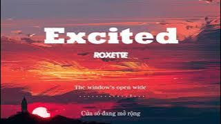 Roxette - (Do You Get) Excited (Lyrics   Vietsub)