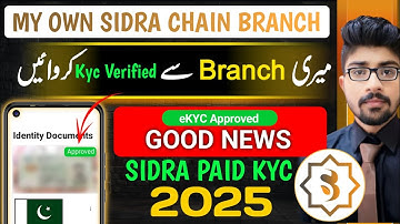 My own Sidra Chain branch | Sidra chain paid kyc | sidra chain paid kyc kaise kare | Sidra chain kyc