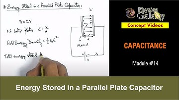 Class 12 Physics | Capacitance | #14 Energy Stored in a Parallel Plate Capacitor | For JEE & NEET