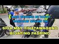 SIGA MAY TINATAWAGANG PADRINO ANG TAPANG MO KUYA | CLEARING OPERATION