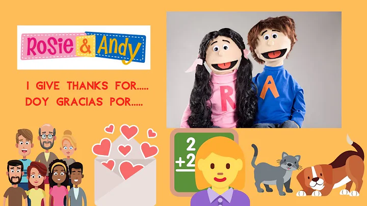 Rosie & Andy: Spanish for Kids-Bilingual Lesson:  Thankful