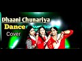 Dhaani chunariya || SUPER NAANI || dance cover by super moms.