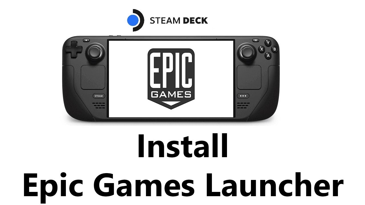Here's How to Get the Epic Games Launcher On Steam Deck