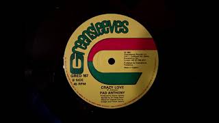 Video thumbnail of "Pad Anthony - Crazy Love (Greensleeves 12", 1984)"
