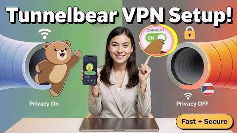 TunnelBear VPN Setup Guide | Easy & Secure Privacy for Android Users 🐻📲