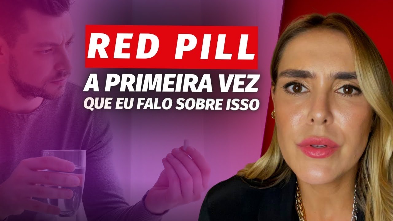 Qual é o meu posicionamento sobre a Red Pill?? #SuaBrotherSEMFILTRO