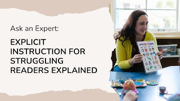 Explicit Instruction for Struggling Readers Explained