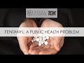 fentanyl: A public health problem