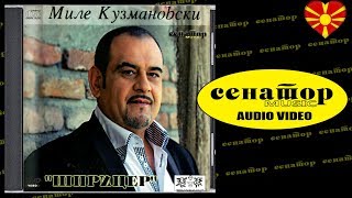 Video thumbnail of "Mile Kuzmanovski - Ne kani me (Bonus) - Senator Music Bitola"