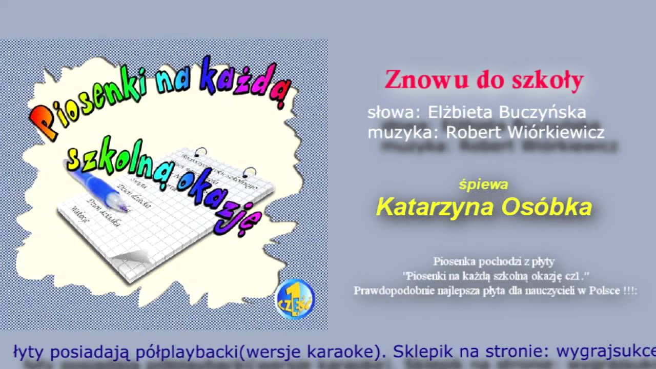 Znowu Do Szkoly Piosenki Na Kazda Szkolna Okazje Cz 1 