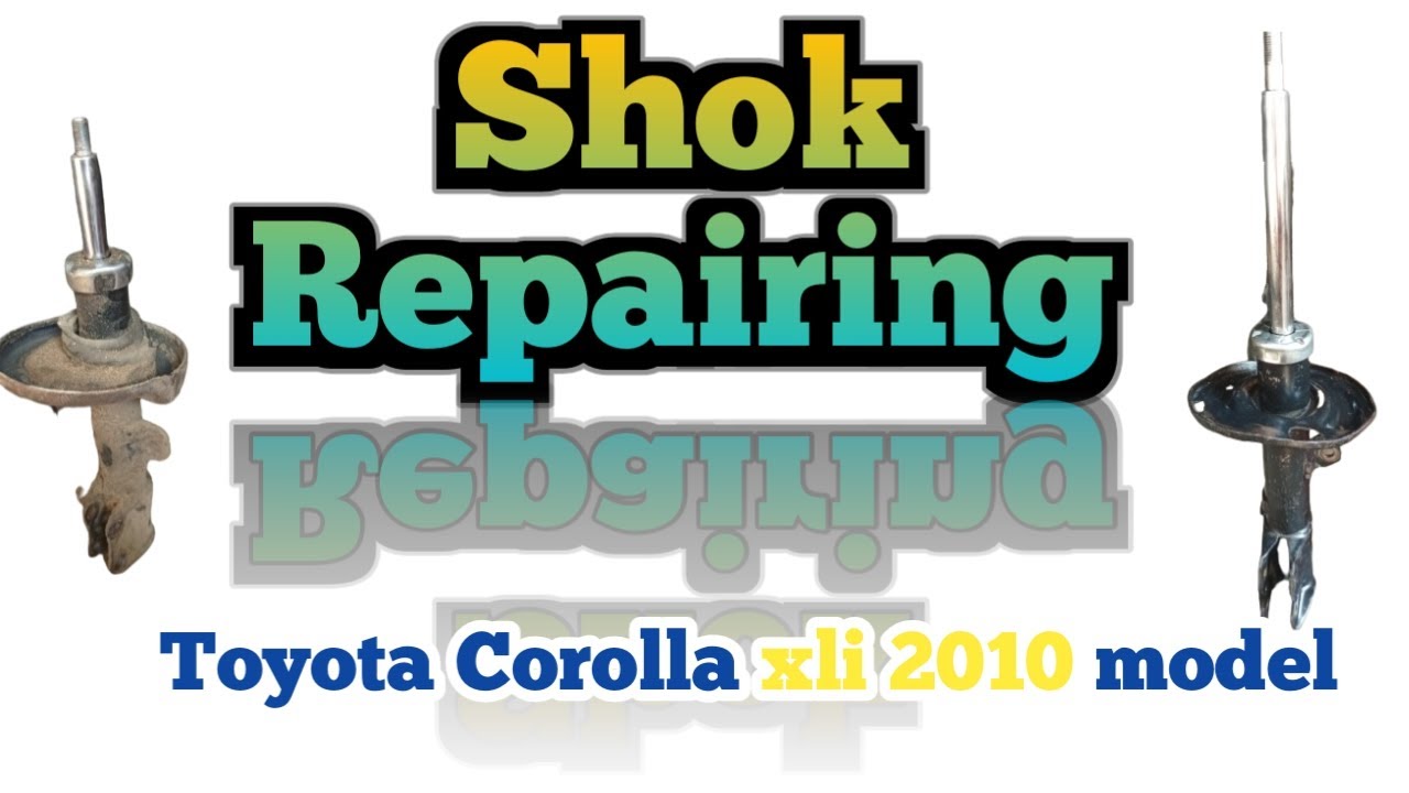 How to Shok repair Toyota Corolla XLI 2010 model / shock absorber ...