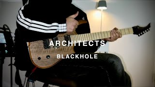 Architects - Blackhole [Guitar Cover]
