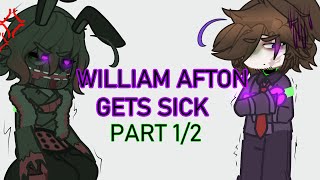 William Afton gets sick [FNaF] | Part 1/2 | VOICED! | ⚠️READ DESC⚠️