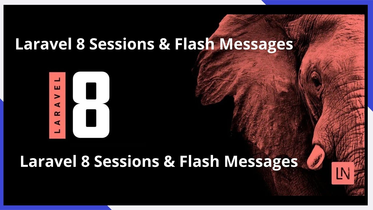 Laravel 8 Sessions  Flash Messages
