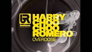 Harry Choo Choo Romero - Overdose (review by Dj Net - www.djnet.it)