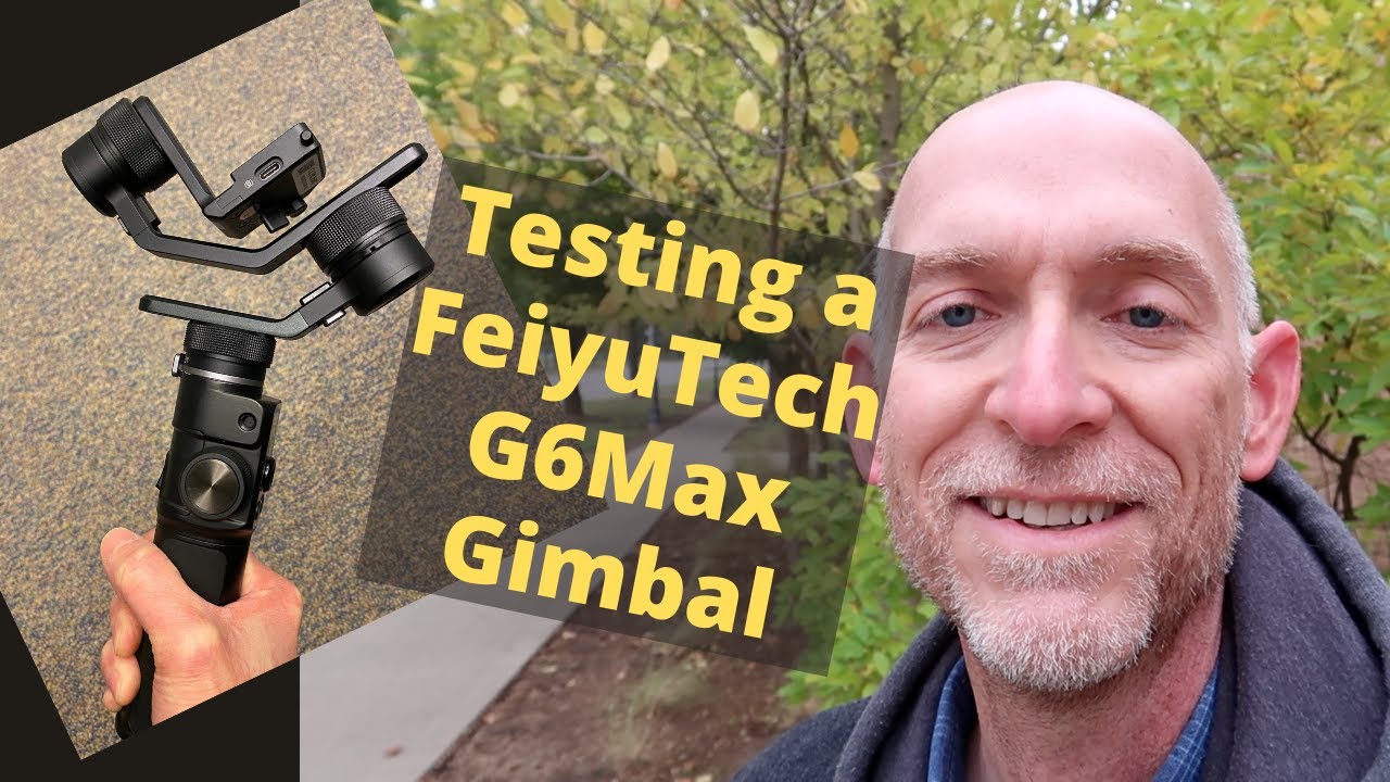 Testing out a FeiyuTech G6Max Handheld Gimbal