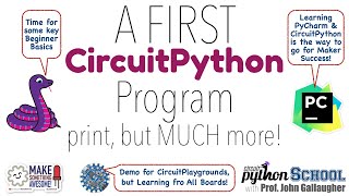 Our First CircuitPython Program - Print & PyCharm Coding Basics (CircuitPython School)