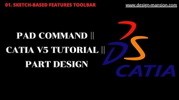 PAD COMMAND || CATIA V5 Tutorial || Part Design
