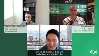 The Future of Insurance Podcast S1E22 - David Gritz & Tony Lew of InsurTech NY (Teaser 6)