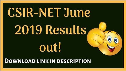 CSIR-NET June 2019 Results out! Check your result here|result PDF in description box of this video