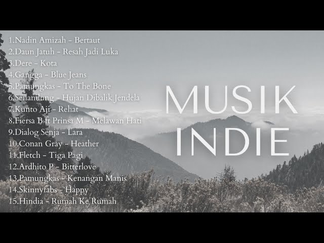 KUMPULAN MUSIK LAGU INDIE TERPOPULER class=