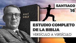 ESTUDIO COMPLETO DE LA BIBLIA SANTIAGO 16 EPISODIO