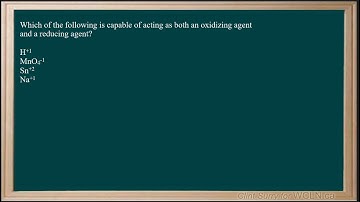 WCLN -Chemistry REDOX Fundamentals 510 Can act as both oxidizing agent and reducing agent
