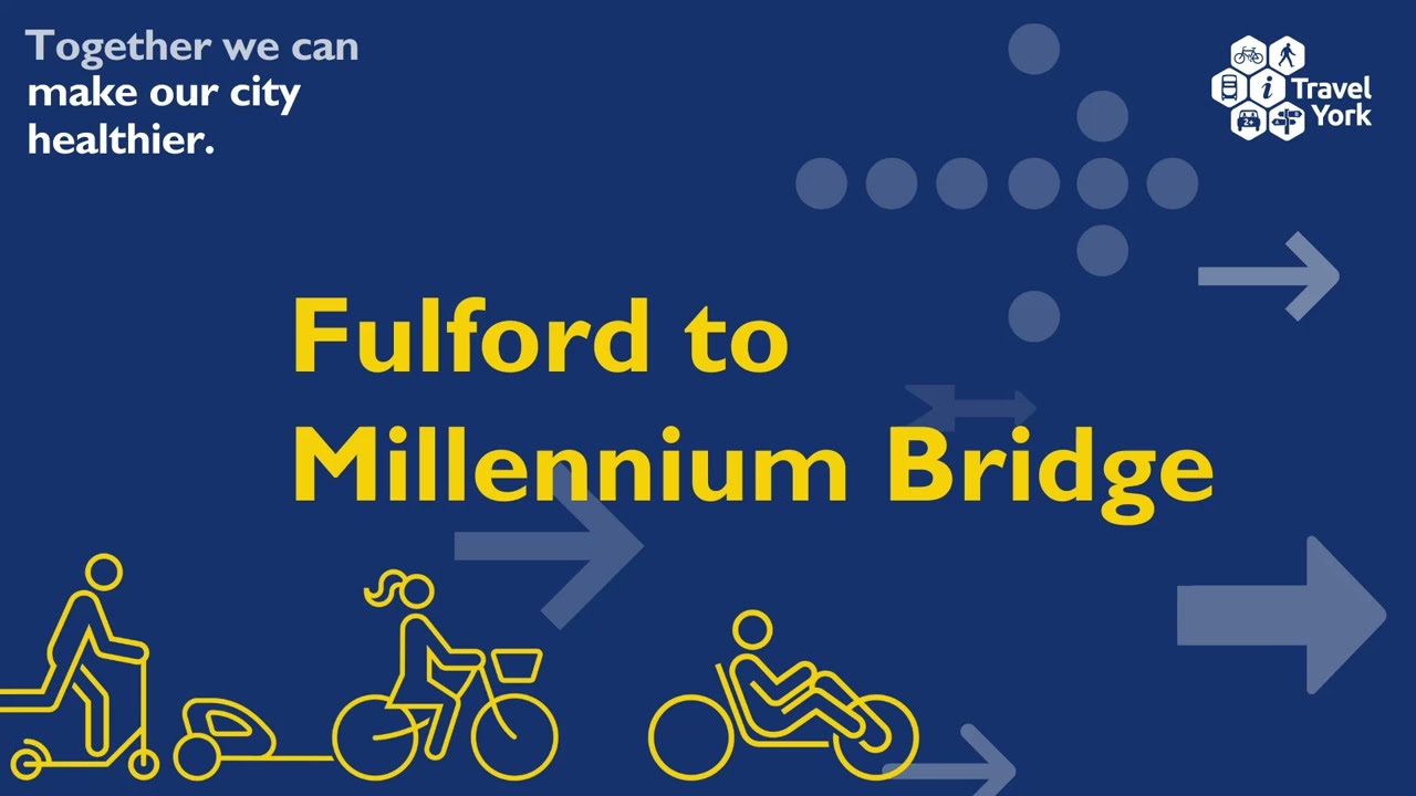 Cycle routes in York Fulford to The Millennium Bridge YouTube