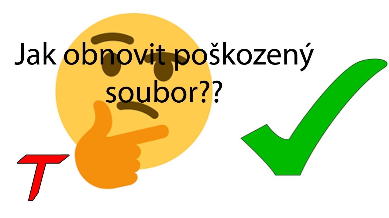 Jak obnovit poškozený soubor?