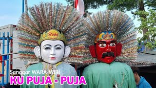 Ku Puja Puja - Ondel ondel wara wiri