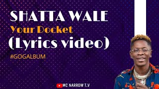SHATTA WALE Your Docket (lyrics video)
