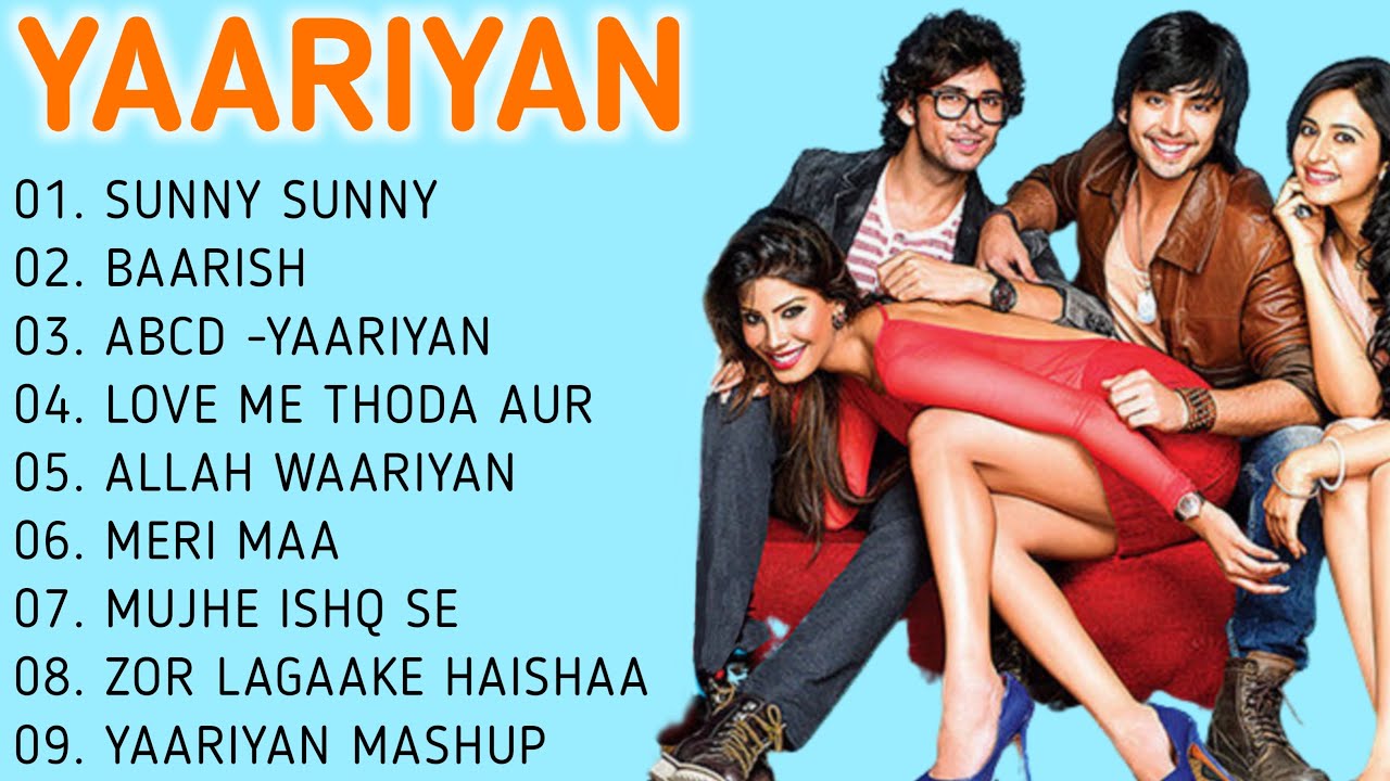 Yaariyan Movie All Songs  Himansh Kohli Rakul Preet  Divya Khosla Kumar  Movie Songs