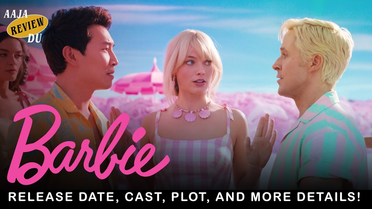 Barbie: Release Date, Trailer, Cast & More