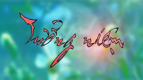 Tưởng Niệm _ Ngọc Lan