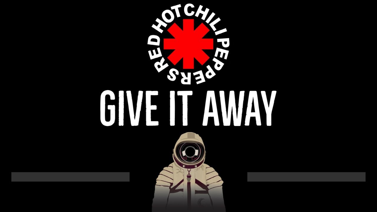  Red Hot Chili Peppers • Give It Away (CC) 🎤 [Karaoke] [Instrumental Lyrics]