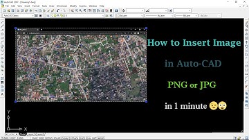 How to Insert Image in Auto-CAD 2007