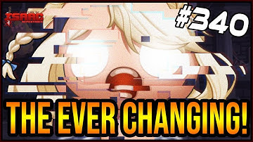 TAINTED EDEN: THE EVER CHANGING! - The Binding Of Isaac: Repentance #340