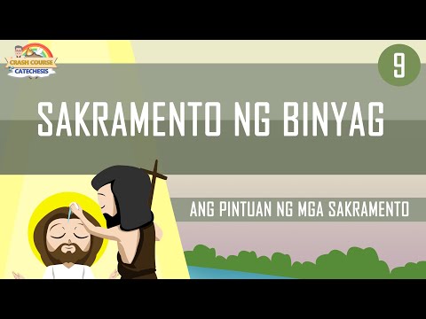 Video: Ano ang mga mahahalagang elemento sa sakramento ng binyag?