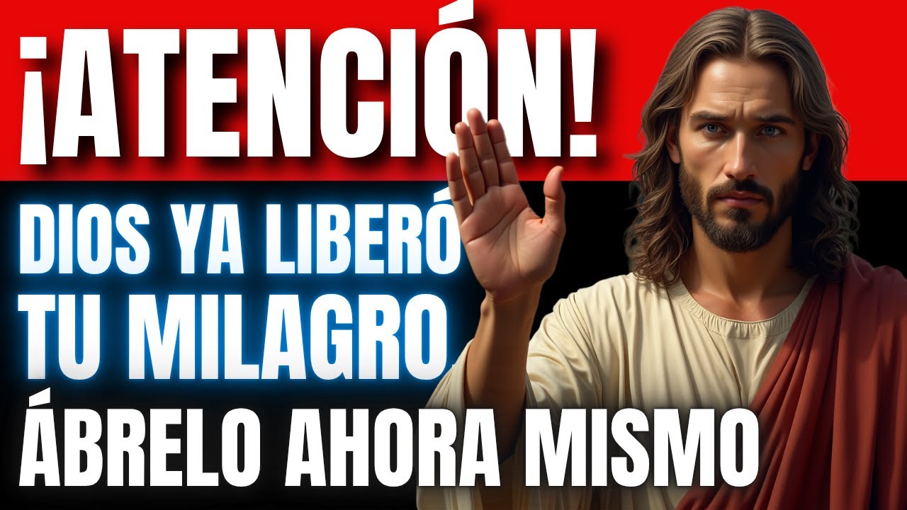 📢 ¡ATENCIÓN! DIOS YA LIBERÓ TU MILAGRO, ÁBRELO AHORA MISMO