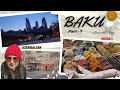 Tourism baku  azerbaijan part7  yasil bazar   markets in baku   sundus nabeel