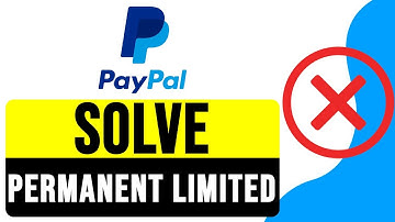 How to SOLVE PayPal PERMANENT LIMITED 2025 | PayPal Account Limitation REMOVED