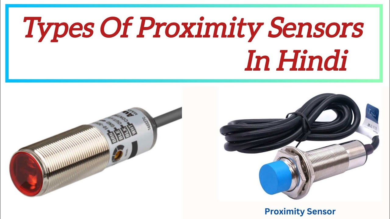 Types Of Proximity Sensors | Which One is Best for Your Project ? - YouTube
