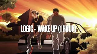 Logic - Wake Up (1 Hour)