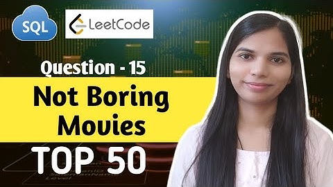 15. Not Boring Movies Leetcode | SQL Interview Questions and Answers