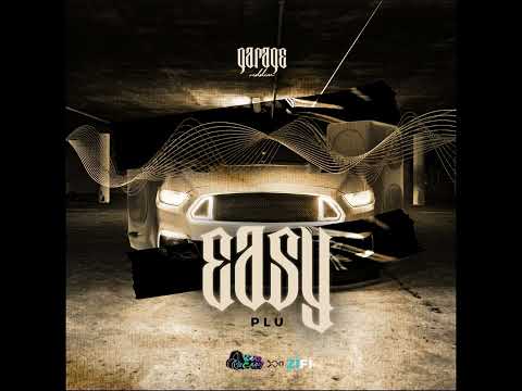 Plu - Easy (Garage Riddim)