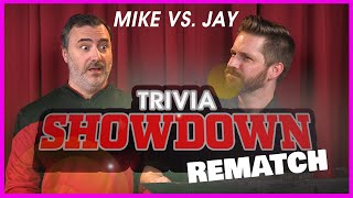 Mike vs. Jay: Trivia Showdown REMATCH