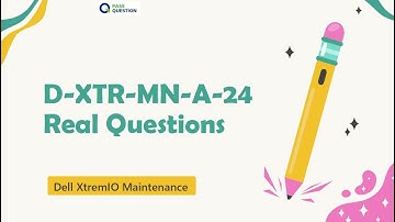 Dell XtremIO Maintenance D-XTR-MN-A-24 Real Questions
